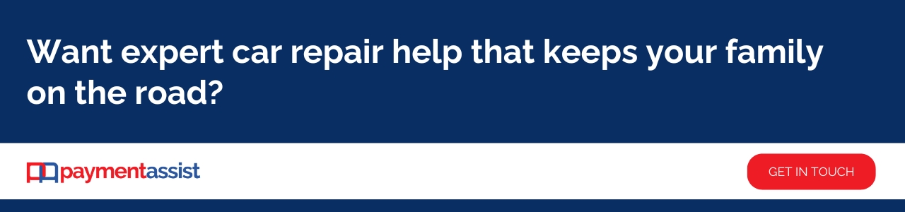 Want expert car repair help that keeps your family on the road – Blue Payment Assist banner with white text and a red Get in Touch button.