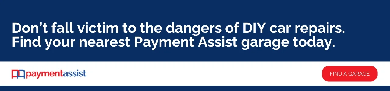Don't fall victim to the dangers of DIY car repairs. Find your nearest Payment Assist garage today: A Payment Assist banner advertisement on a dark blue background with white bold text and a red "Find a Garage" call-to-action button.